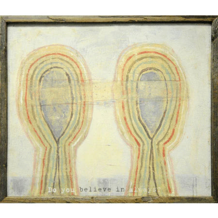 Do You Believe Art Print