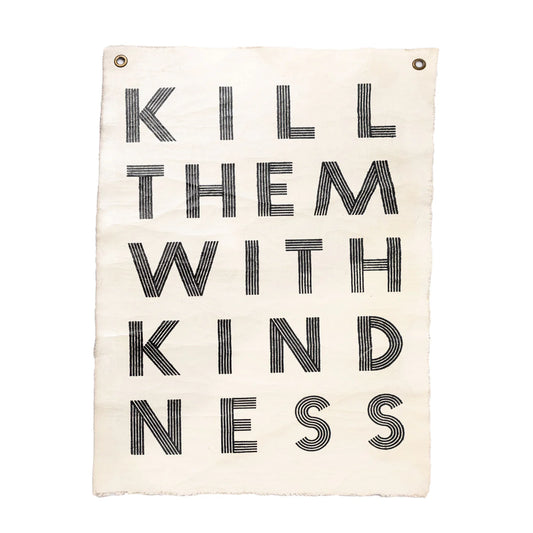 Kill Them With Kindness Hand Painted Wall Hanging