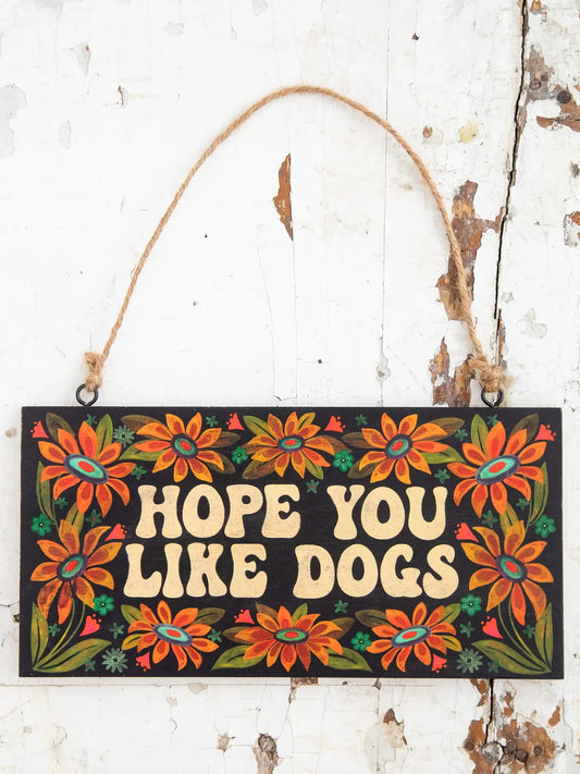 Porch Sign- Like Dogs