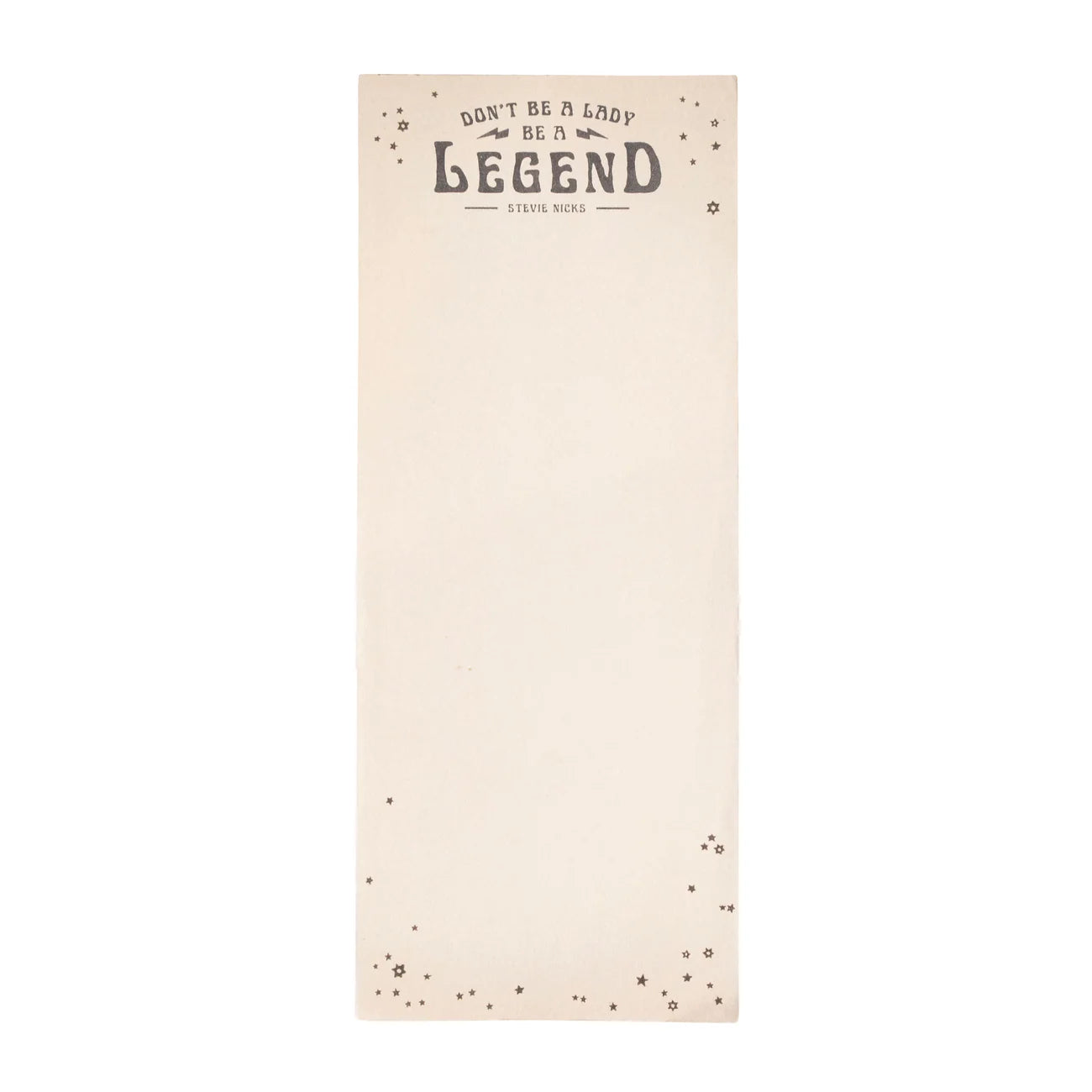 Don't Be A Lady, Be A Legend (Stevie Nicks) Skinny Notepad