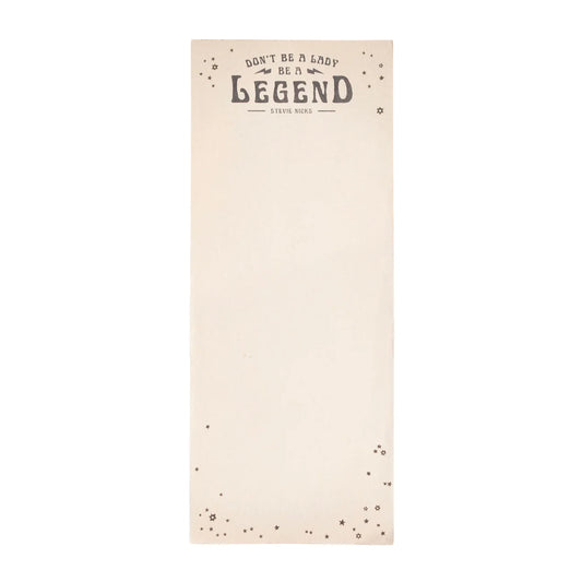 Don't Be A Lady, Be A Legend (Stevie Nicks) Skinny Notepad