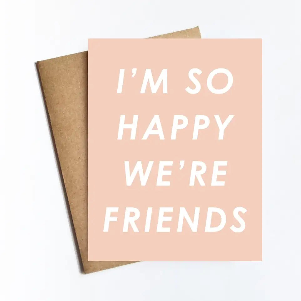 So Happy Were Friends Card