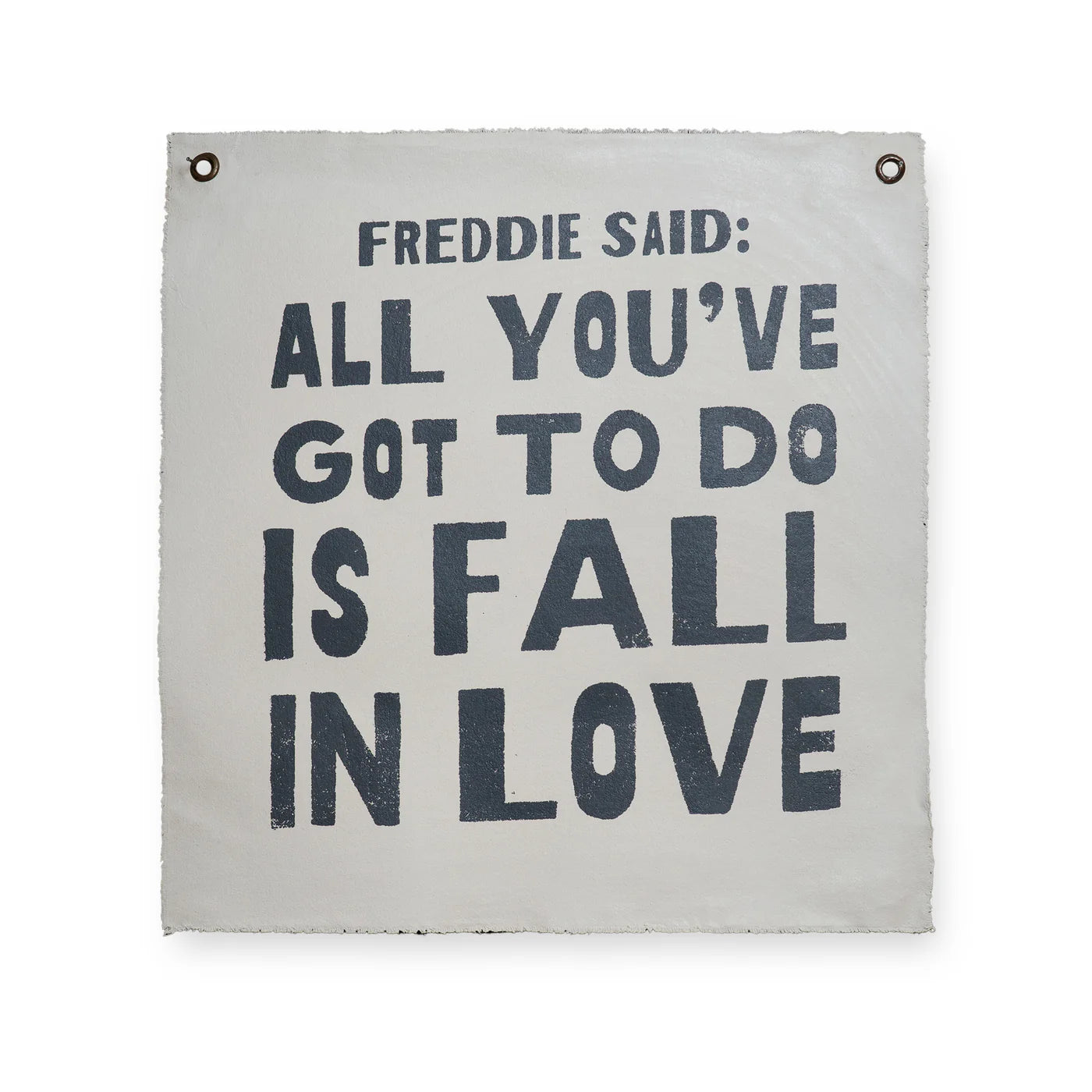 "Freddie Said" Hand Printed Wall Hanging