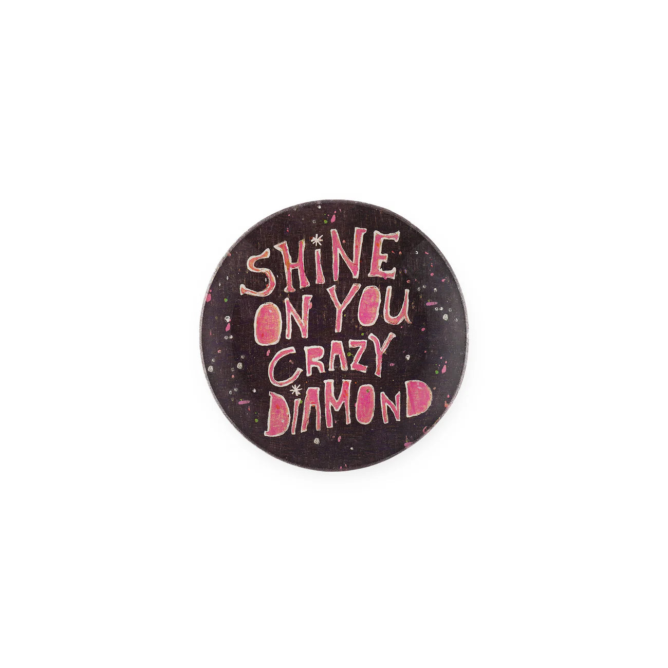 Shine On You Crazy Diamond Mini Round Decoupage Plate