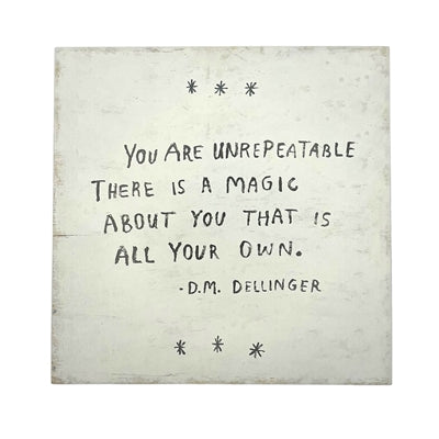 You Are Unrepeatable Art Poster
