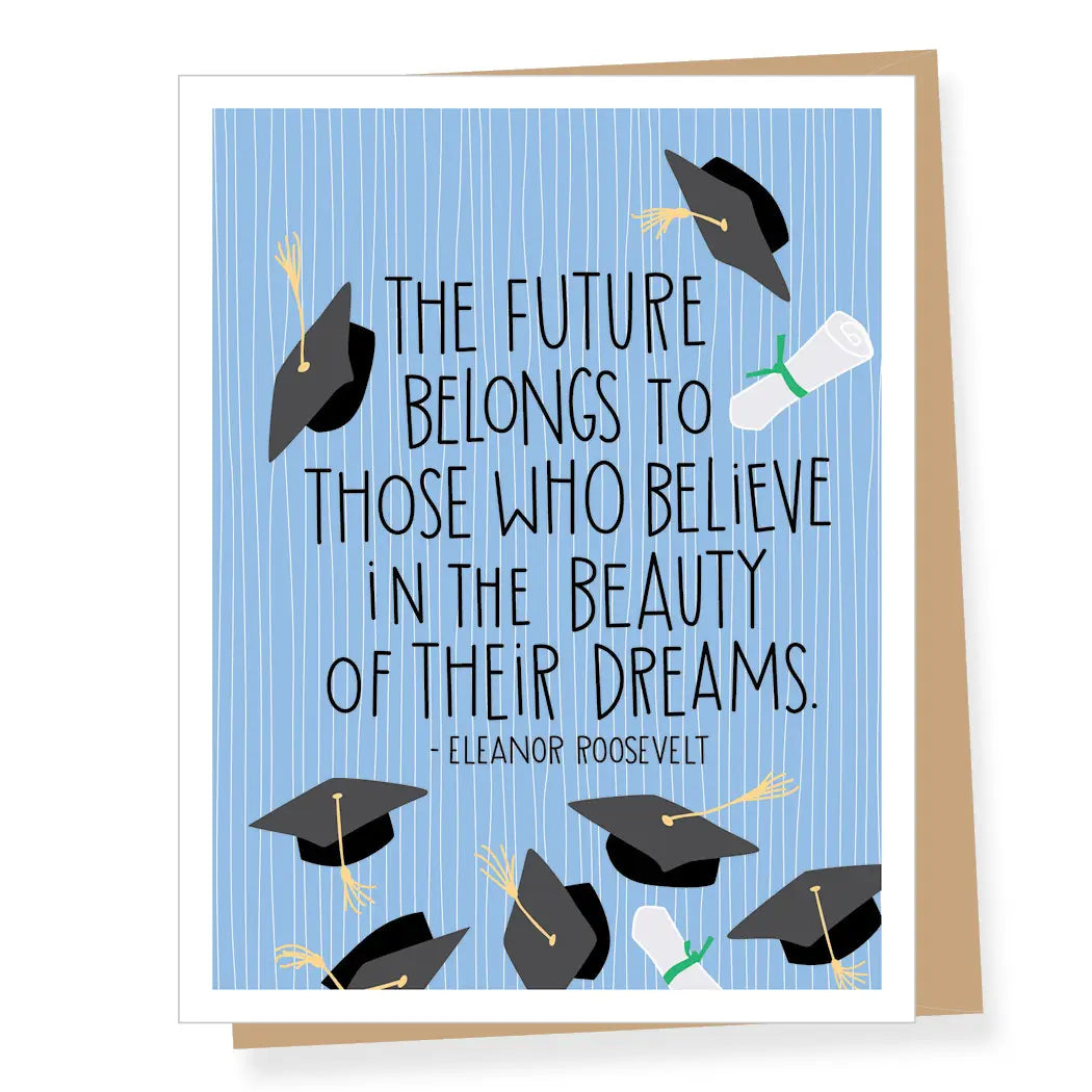 Eleanor Roosevelt Beauty of Dreams Quote Graduation Card