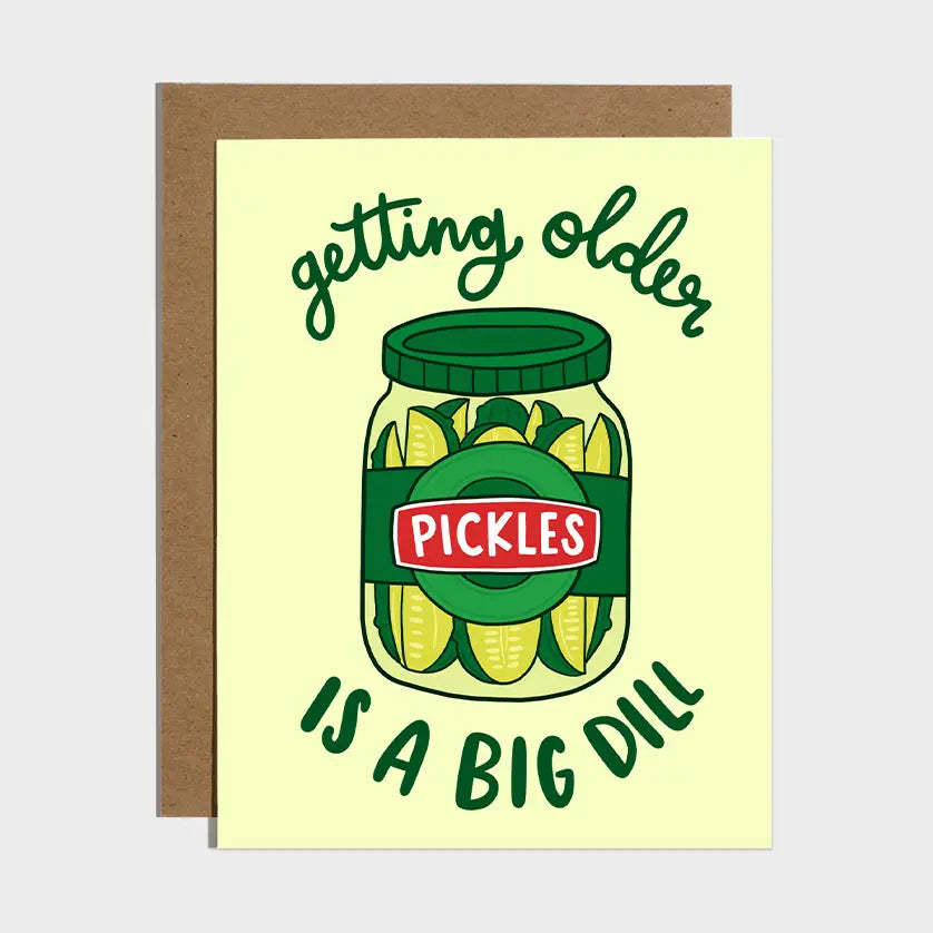 Dill Pickle Birthday Card
