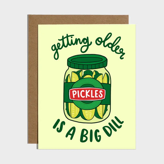 Dill Pickle Birthday Card