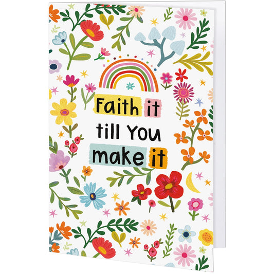Faith It Till you Make It Greeting Card