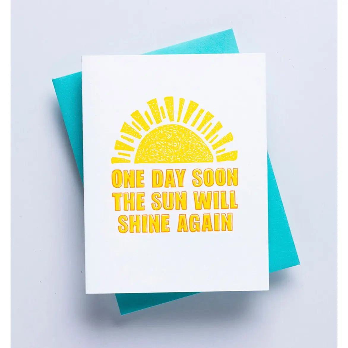 The Sun Will Shine Again - Sympathy Greeting Card