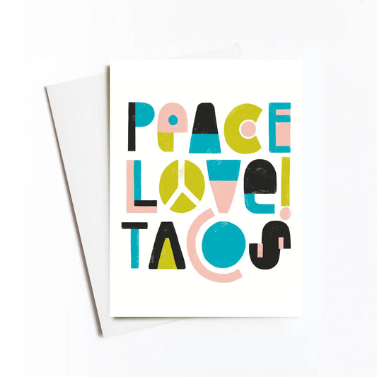 Peace Love Tacos Card
