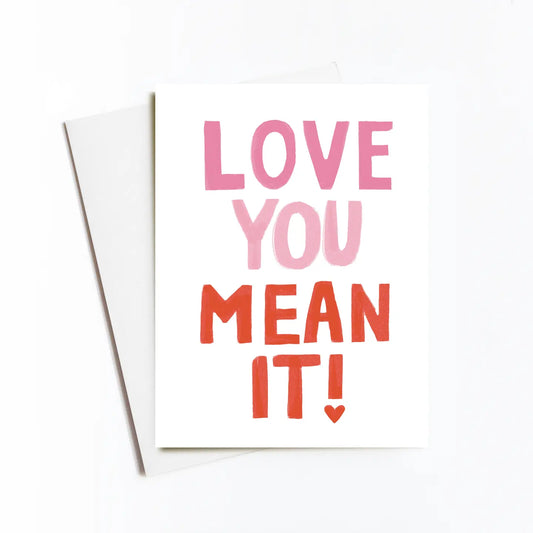 Love You Mean It Card