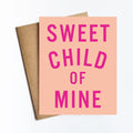Sweet Child of Mine Card