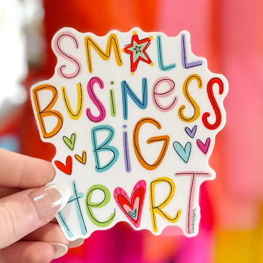 Small Business Big Heart Sticker