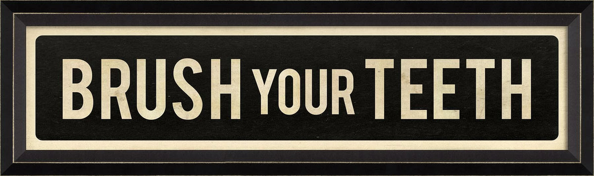 Brush Your Teeth Wall Art