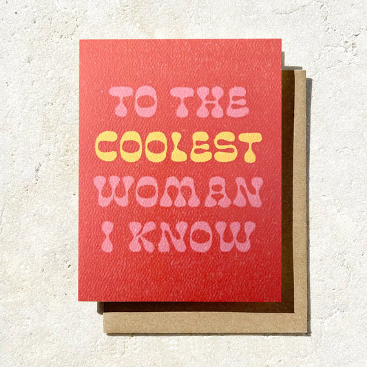To the Coolest Woman I Know Card
