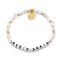Little Words Project Bracelet - "Begin Again"