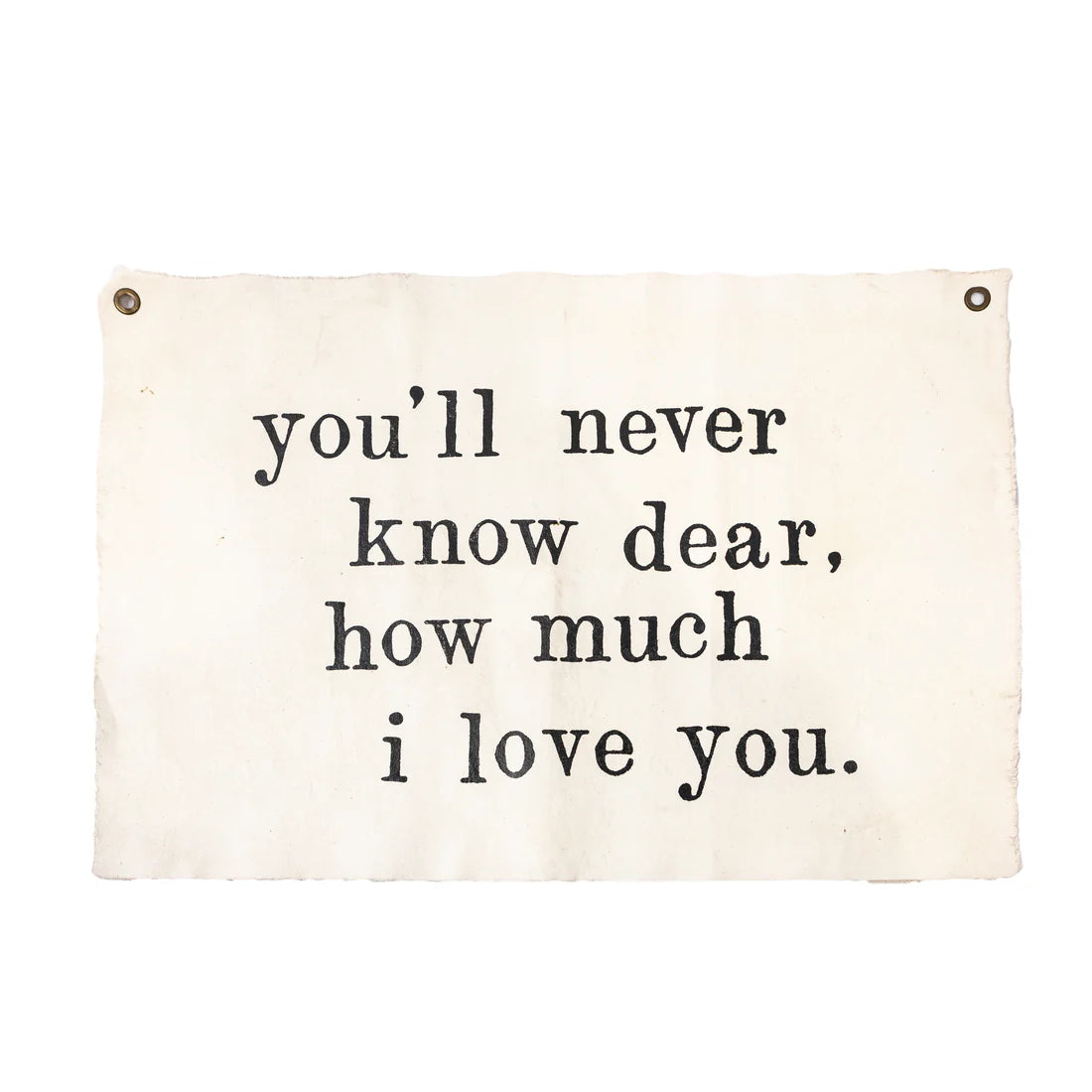 You'll Never Know Dear Hand Painted Wall Hanging