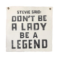 "Stevie Said" Hand Printed Wall Hanging