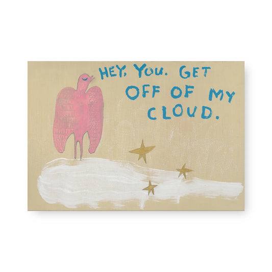 Hey You Get Off My Cloud Art Tile Collection
