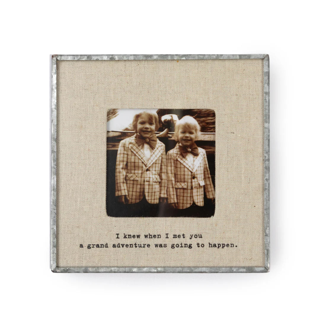 I Knew When I Met You Zinc Linen Frame