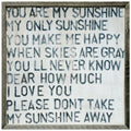 You Are My Sunshine Art Print