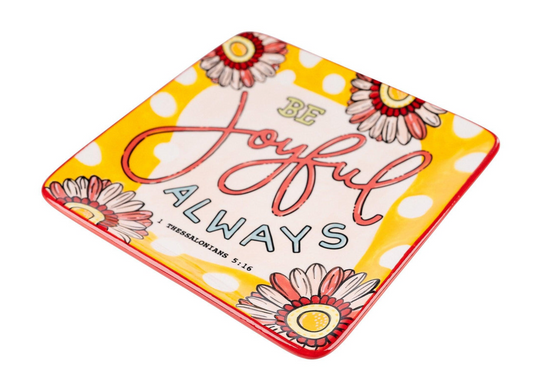 Be Joyful Always Trinket Tray