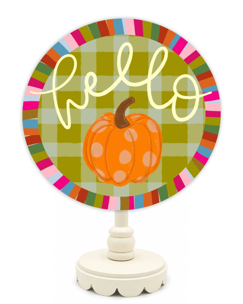 Hello Pumpkin Sign on Scalloped Base