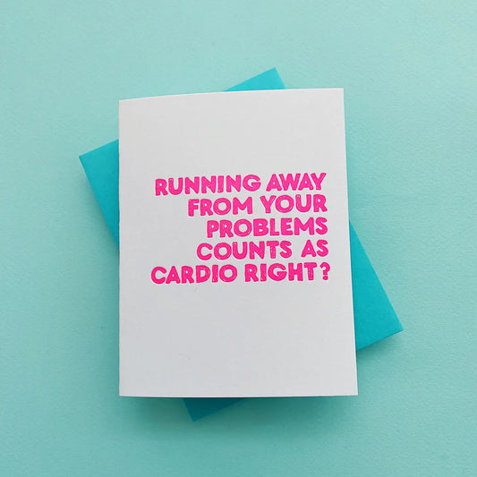 Running Away from Problems-Funny Friend Card