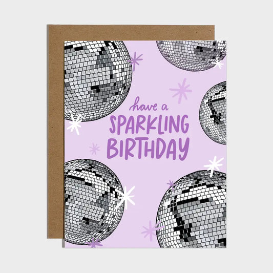 Disco Ball Have A Sparkling Birthday Card