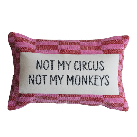 "Not My Circus…", Multi Color Embroidered Lumbar Pillow