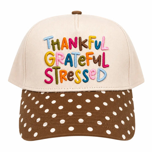 Thankful Grateful Stressed Embroidered Hat