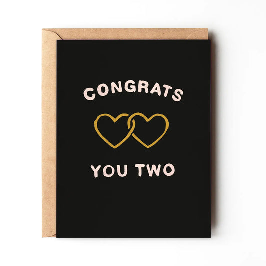 Congrats You Two Engagement Card