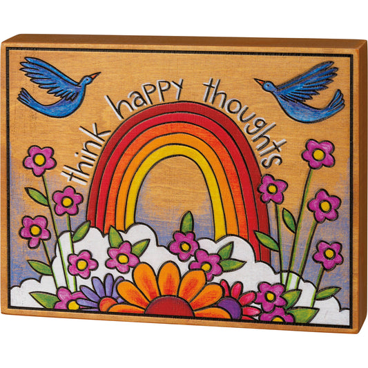 Think Happy Thoughts Block Sign