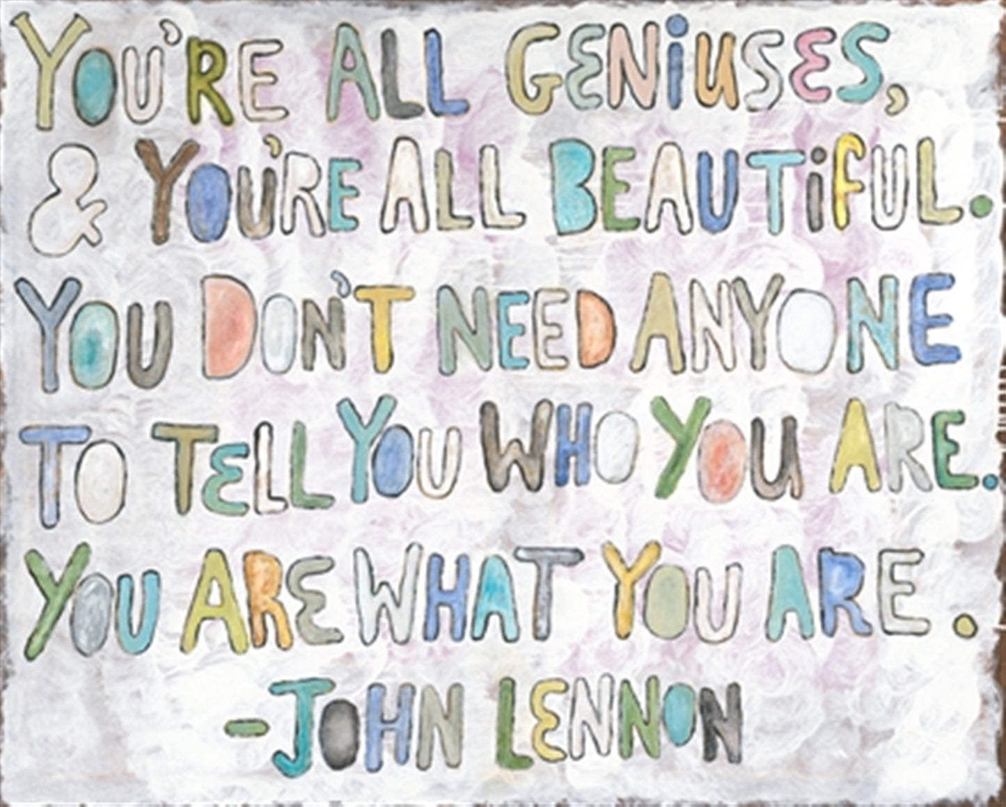 You're All Geniuses Wall Art