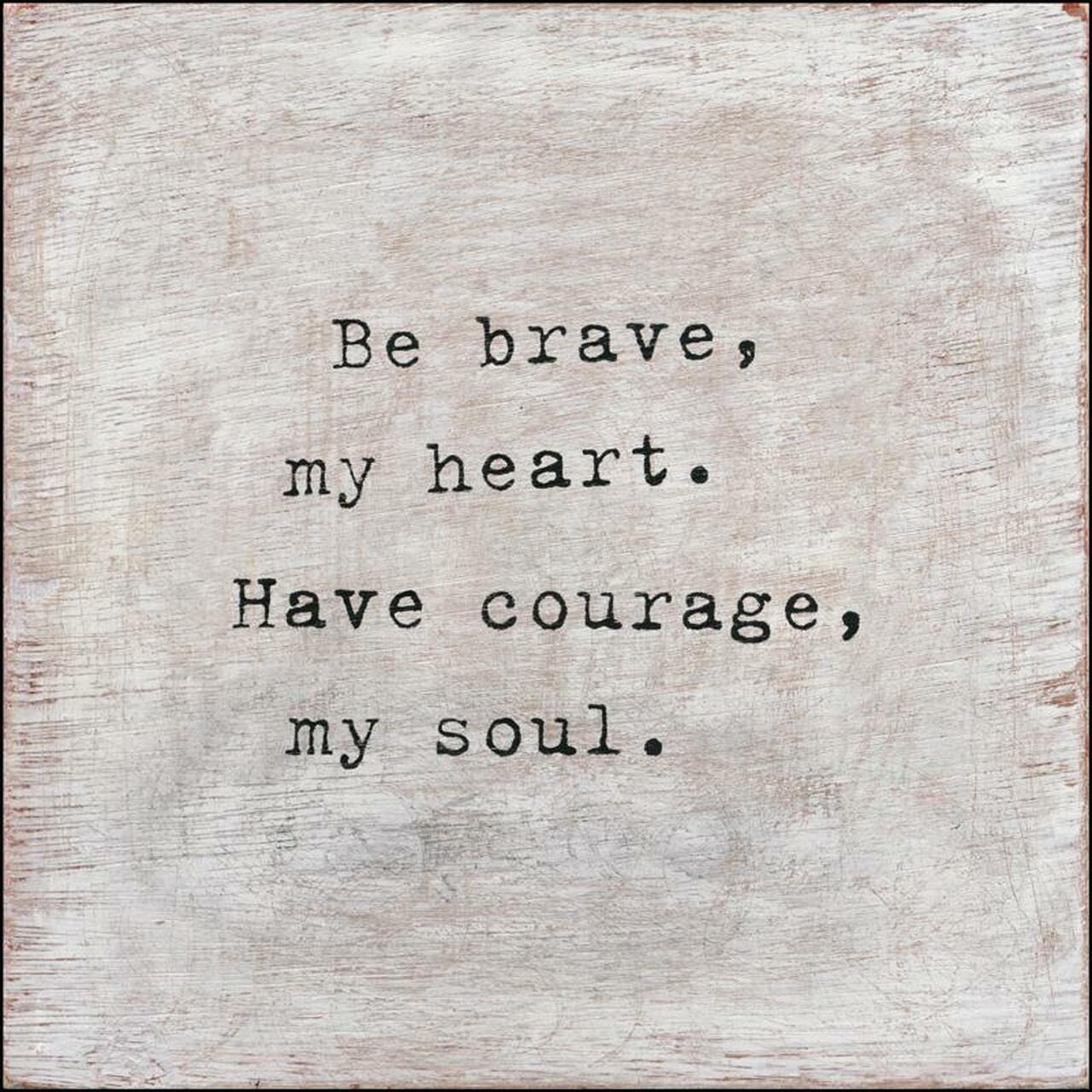 Be Brave Art