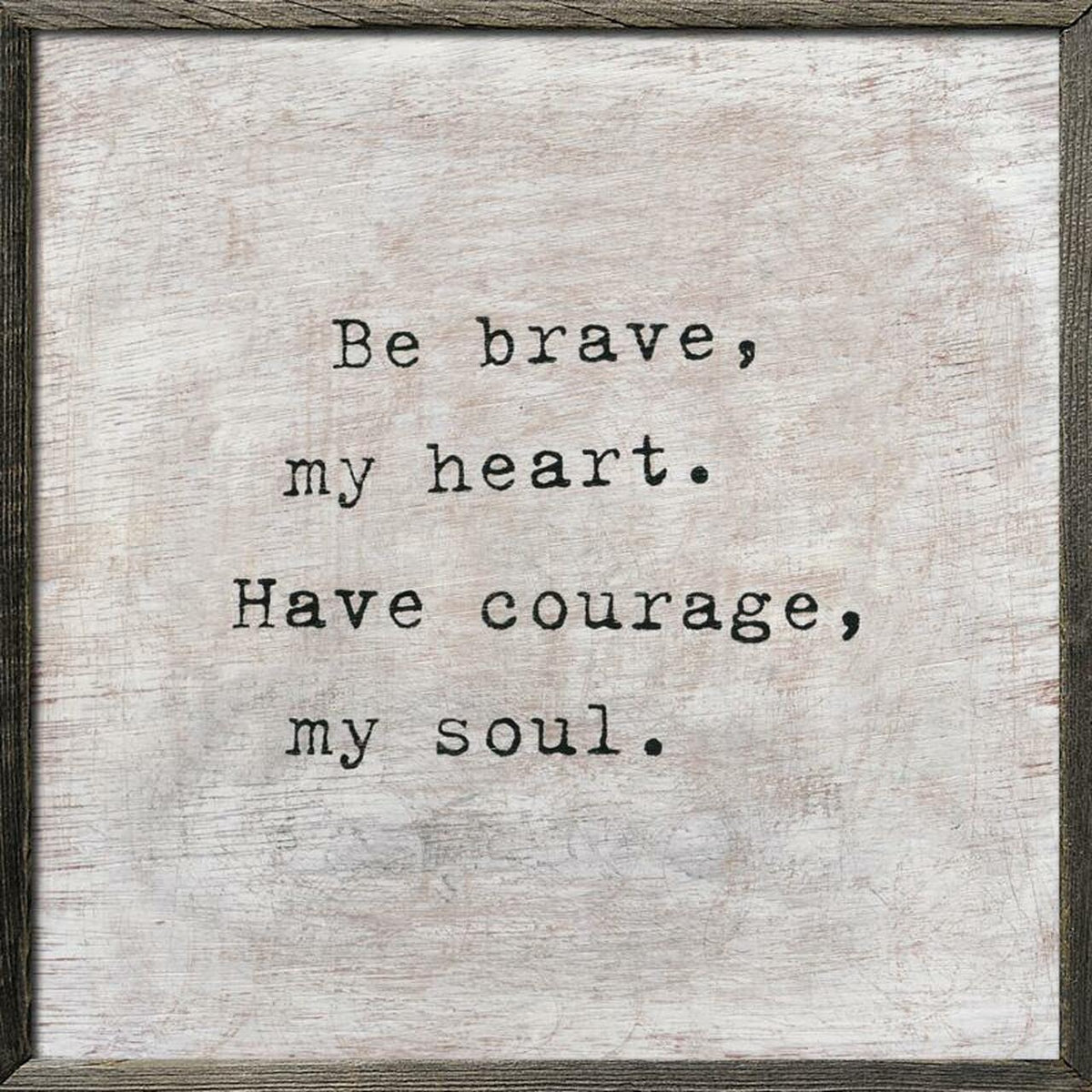 Be Brave Art