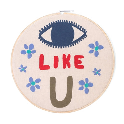 Eye Like U Embroidery Hoop