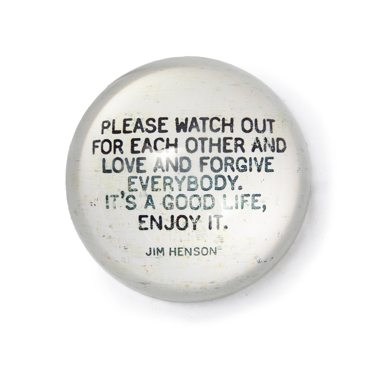 Please Watch Out For Each Other Paperweight