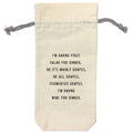 I'm Having Wine For Dinner Wine Bag