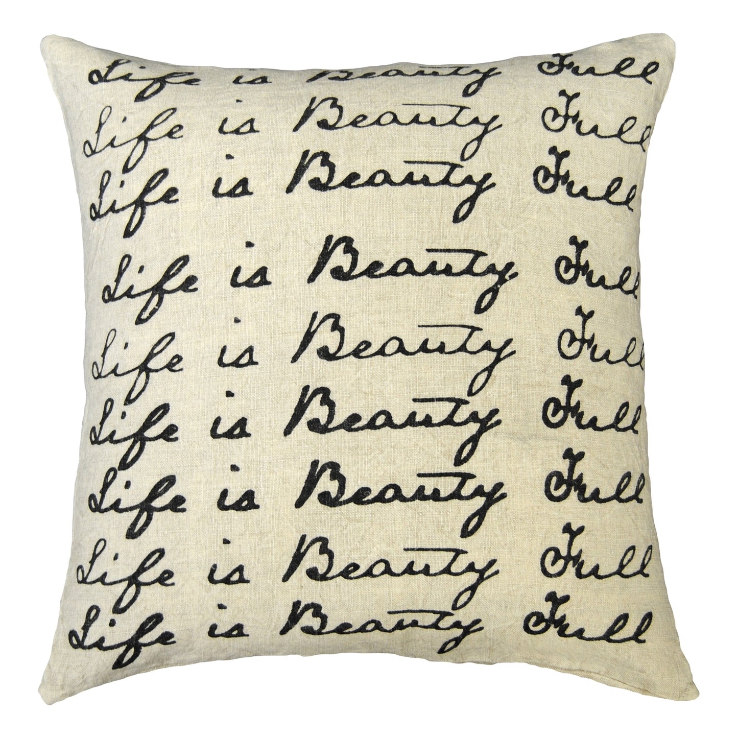 Life is Beautiful Art Pillow